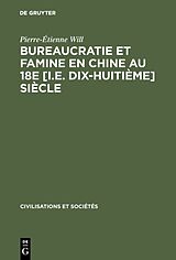 eBook (pdf) Bureaucratie et famine en Chine au 18e [i.e. dix-huitième] siècle de Pierre-Étienne Will