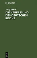 E-Book (pdf) Die Verfassung des Deutschen Reichs von Adolf Arndt