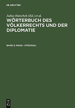 E-Book (pdf) Wörterbuch des Völkerrechts und der Diplomatie / Maas - Utschiali von 