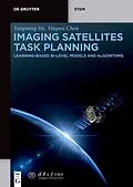 PDF Imaging Satellites Task Planning von Yongming He, Yingwu Chen