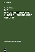 E-Book (pdf) Die Minderheitsrechte in der GmbH und ihre Reform von Manfred Kühn