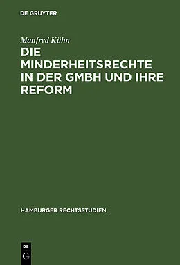 E-Book (pdf) Die Minderheitsrechte in der GmbH und ihre Reform von Manfred Kühn