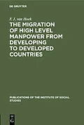 E-Book (pdf) The migration of high level manpower from developing to developed countries von F. J. van Hoek