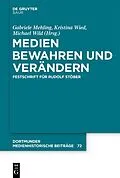 E-Book (pdf) Medien bewahren und verändern von 