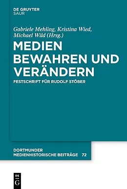 E-Book (pdf) Medien bewahren und verändern von 
