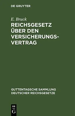 E-Book (pdf) Reichsgesetz über den Versicherungsvertrag von E. Bruck