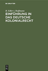E-Book (pdf) Einführung in das deutsche Kolonialrecht von H. Edler v. Hoffmann