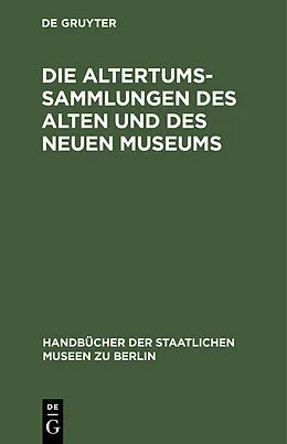 PDF Die Altertums-Sammlungen des Alten und des Neuen Museums von 