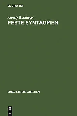 E-Book (pdf) Feste Syntagmen von Annely Rothkegel