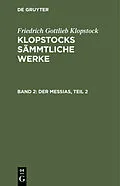 E-Book (pdf) Der Messias, Teil 2 von Friedrich Gottlieb Klopstock
