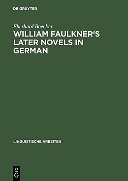 eBook (pdf) William Faulkner's later novels in German de Eberhard Boecker