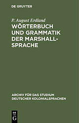 E-Book (pdf) Wörterbuch und Grammatik der Marshall-Sprache von P. August Erdland
