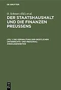 E-Book (pdf) Die Verwaltung der geistlichen Unterrichts- und Medizinal-Angelegenheiten von O. Schwarz