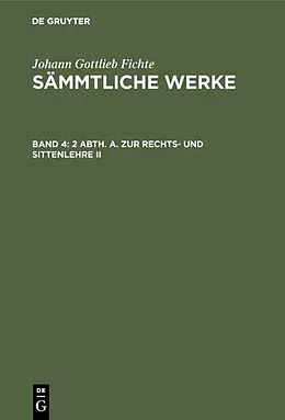 PDF 2 Abth. A. Zur Rechts- und Sittenlehre II von Johann Gottlieb Fichte