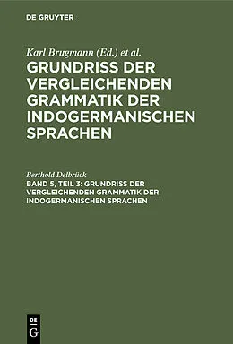 E-Book (pdf) Vergleichende Syntax der indogermanische Sprachen, Teil 3 von Berthold Delbrück