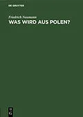 E-Book (pdf) Was wird aus Polen? von Friedrich Naumann