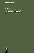 E-Book (pdf) Louïze Labé von E. Laur