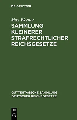 PDF Sammlung kleinerer strafrechtlicher Reichsgesetze von Max Werner