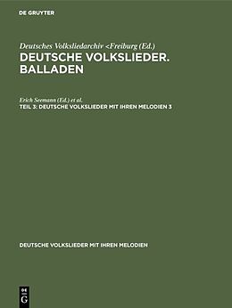 E-Book (pdf) Deutsche Volkslieder. Balladen / Deutsche Volkslieder. Balladen. Band 3, Hälfte 3 von 