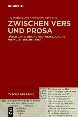 E-Book (epub) Zwischen Vers und Prosa von Till Dembeck, Jörg Kreienbrock, Ralf Simon