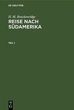E-Book (pdf) Reise nach Südamerika. Teil 1 von Henry Marie Brackenridge