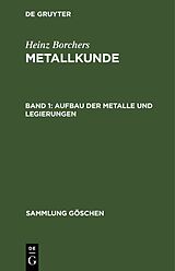 E-Book (pdf) Heinz Borchers: Metallkunde / Aufbau der Metalle und Legierungen von Heinz Borchers