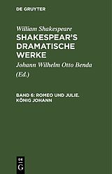 E-Book (pdf) William Shakespeare: Shakespears dramatische Werke / Romeo und Julie. König Johann von William Shakespeare