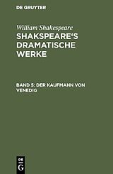 E-Book (pdf) William Shakespeare: Shakspeares dramatische Werke / Der Kaufmann von Venedig von William Shakespeare