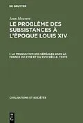 E-Book (pdf) La production des céréales dans la France du XVIIe et du XVIII siècle  Texte von Jean Meuvret