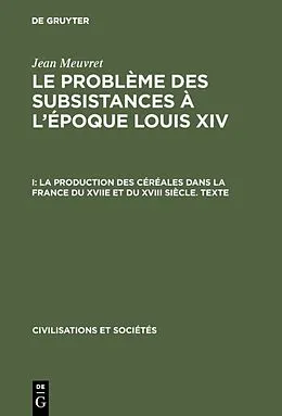 E-Book (pdf) La production des céréales dans la France du XVIIe et du XVIII siècle  Texte von Jean Meuvret