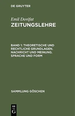 PDF Theoretische und rechtliche Grundlagen. Nachricht und Meinung. Sprache und Form von Emil Dovifat