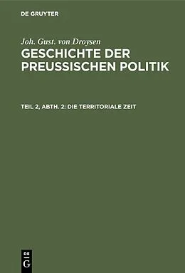 E-Book (pdf) Die territoriale Zeit von Joh. Gust. von Droysen