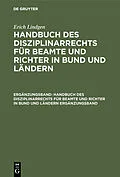 E-Book (pdf) Handbuch des Disziplinarrechts für Beamte und Richter in Bund und Ländern. Ergänzungsband von Erich Lindgen