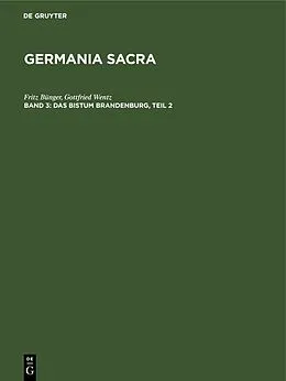 E-Book (pdf) Das Bistum Brandenburg, Teil 2 von Fritz Bünger, Gottfried Wentz