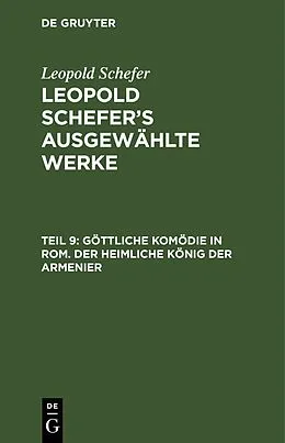 E-Book (pdf) Göttliche Komödie in Rom. Der heimliche König der Armenier von Leopold Schefer