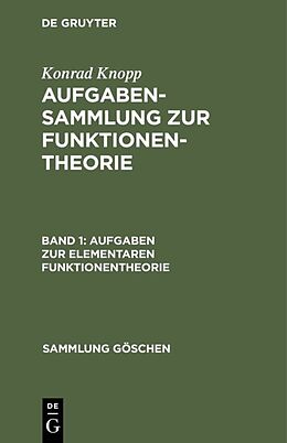 E-Book (pdf) Konrad Knopp: Aufgabensammlung zur Funktionentheorie / Aufgaben zur elementaren Funktionentheorie von Konrad Knopp