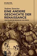 E-Book (epub) Eine andere Geschichte der Renaissance von Stefano Saracino