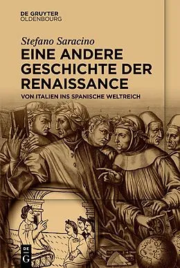E-Book (epub) Eine andere Geschichte der Renaissance von Stefano Saracino