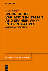 Livre Relié Word order variation in Italian and Spanish why-interrogatives de Svenja Krieger