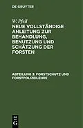 E-Book (pdf) Forstschutz und Forstpolizeilehre von W. Pfeil