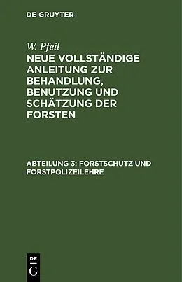 E-Book (pdf) Forstschutz und Forstpolizeilehre von W. Pfeil