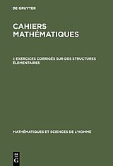 eBook (pdf) Cahiers mathématiques / Exercices corrigés sur des structures élementaires de 