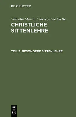 E-Book (pdf) Besondere Sittenlehre von Wilhelm Martin Leberecht De Wette