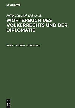 E-Book (pdf) Wörterbuch des Völkerrechts und der Diplomatie / Aachen - Lynchfall von 