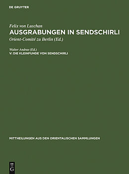 E-Book (pdf) Ausgrabungen in Sendschirli / Die Kleinfunde von Sendschirli von 