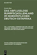 E-Book (pdf) Aufgaben, Vorbereitung und Verlauf der Reise. Ergebnisse der topographischen Arbeiten und der Sammlungen von Erich Obst
