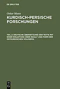PDF Deutsche Übersetzung der Texte mit einer Einleitung über Inhalt und Form der ostkurdischen Volksepik von Oskar Mann