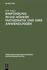 PDF Einführung in die höhere Mathematik und ihre Anwendungen von Erik Asmus