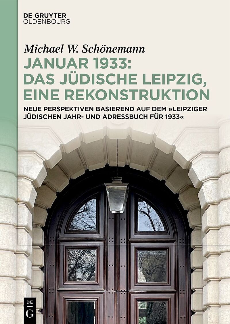 Januar 1933: Das jüdische Leipzig, eine Rekonstruktion