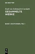 E-Book (pdf) Dichtungen, Teil 1 von Emil von Schönaich-Carolath